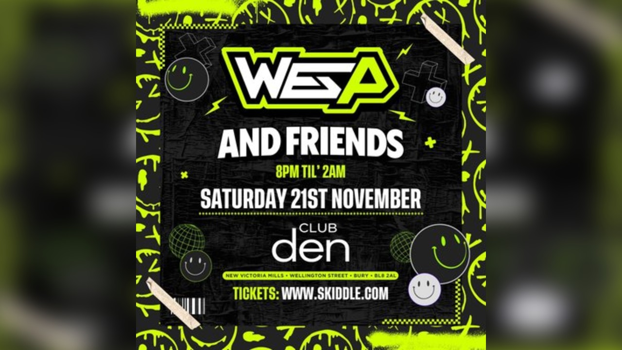 Wes P & Friends At The Den Warehouse, Bury