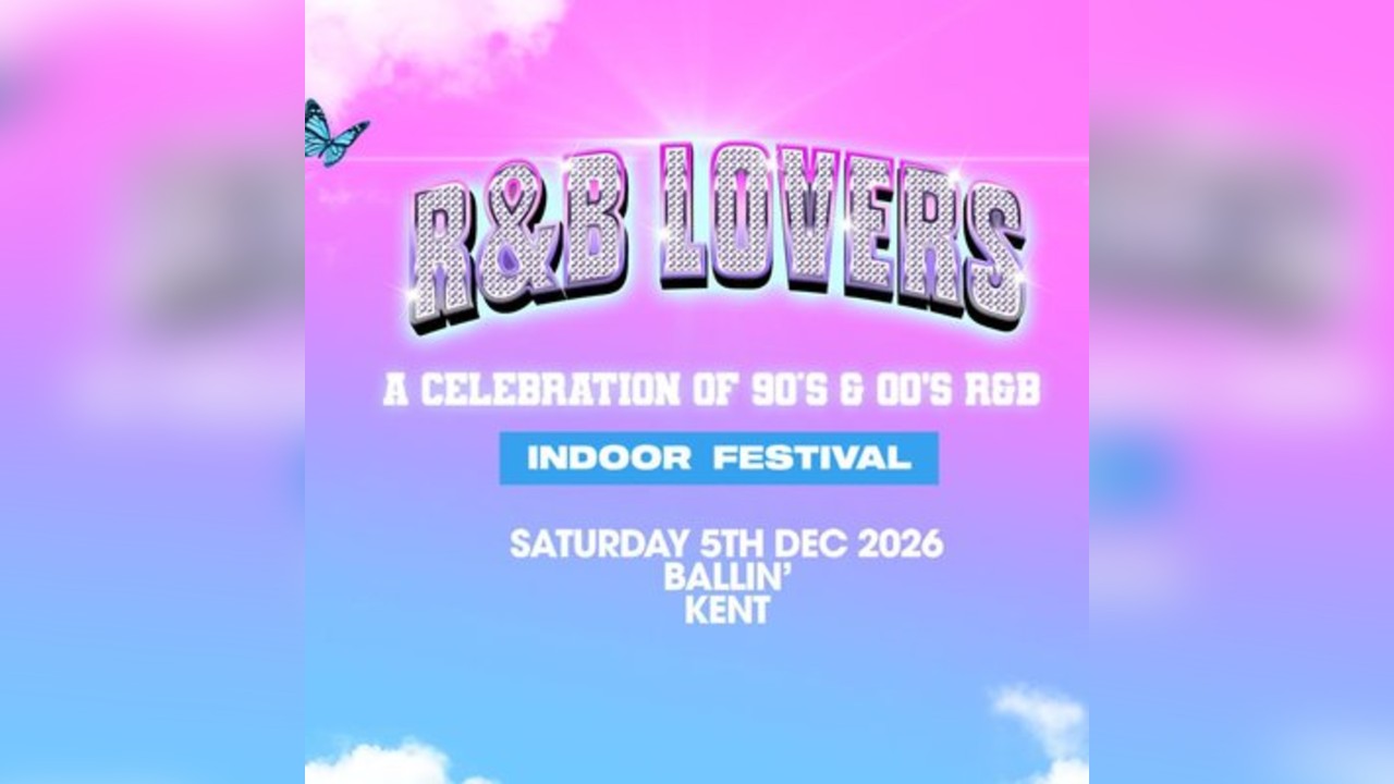 R&B Lovers - Saturday 5th December - Ballin' Maidstone
