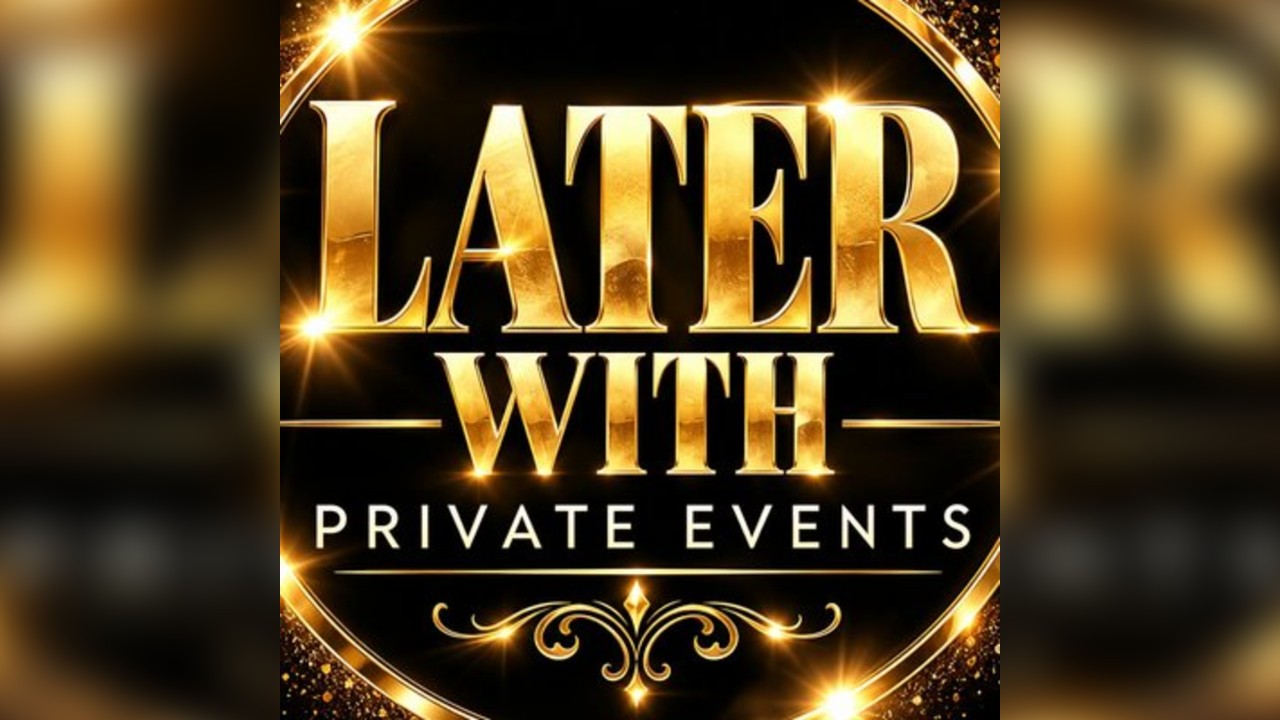 Later With Events
