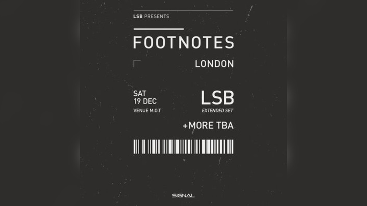 footnotes presents: LSB (Extended Set) & Special Guests