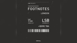 footnotes presents: LSB (Extended Set) & Special Guests