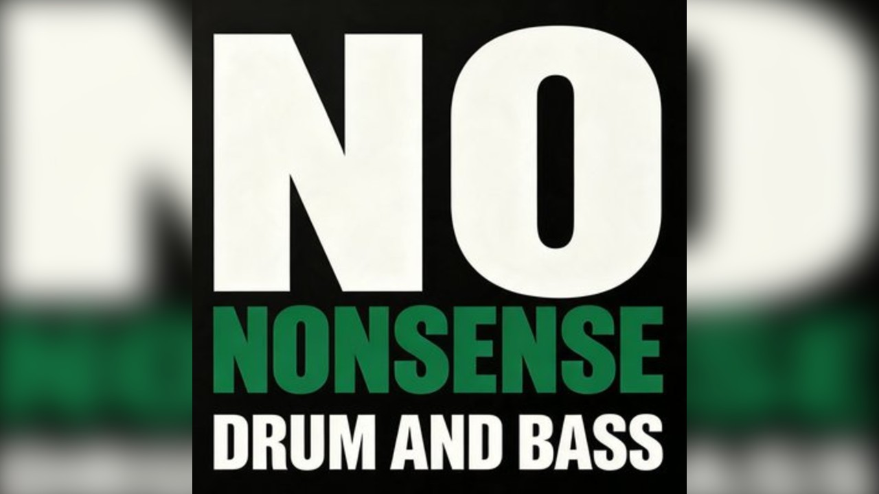 No Nonsense Drum & Bass