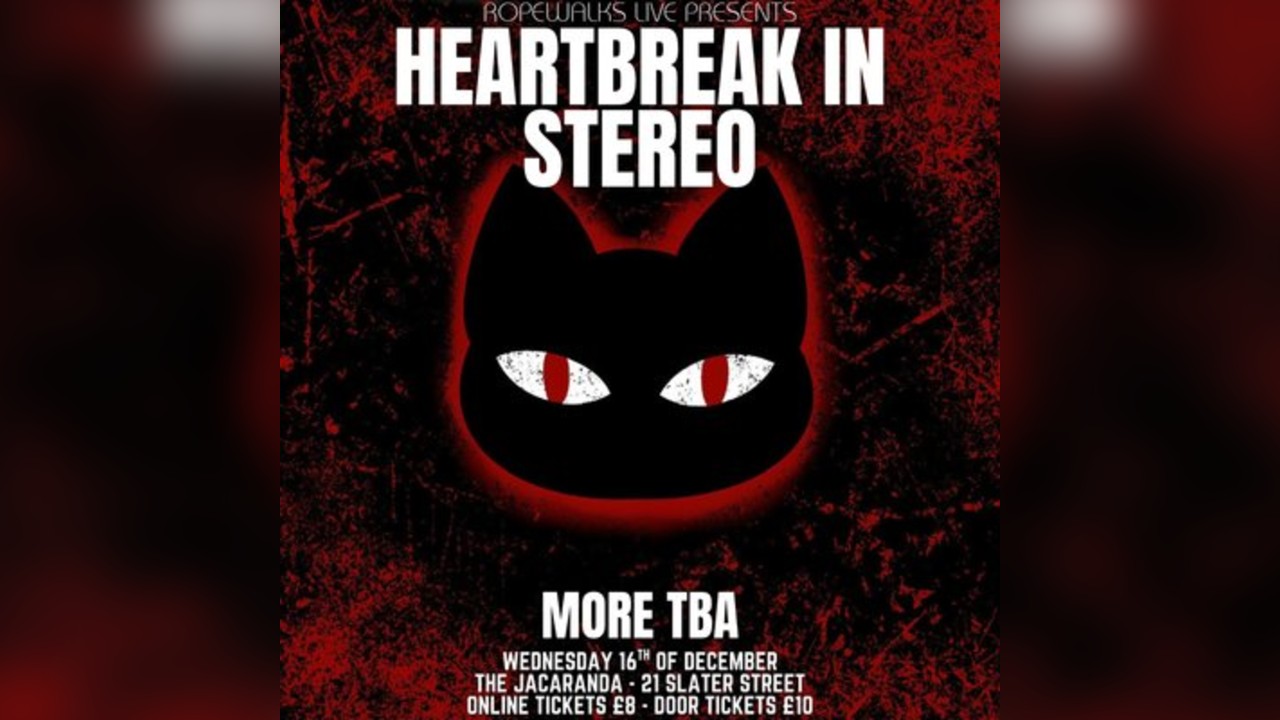 Heartbreak In Stereo With Special Guests