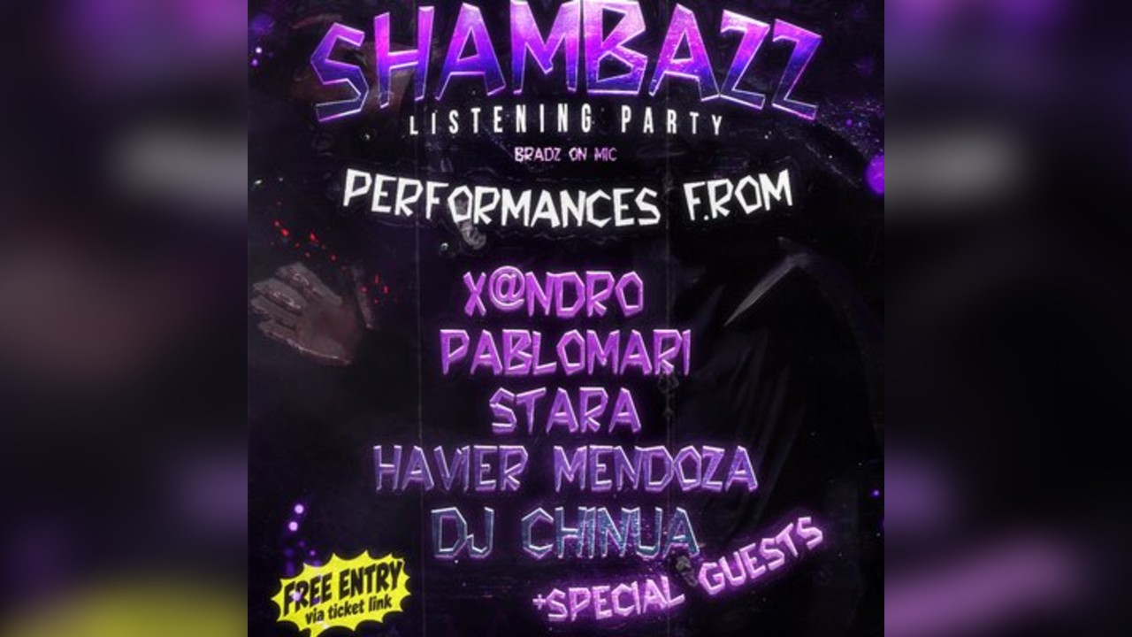SHAMBAZZ Listening Party (Hosted by Woosh Bang Biz Niz)
