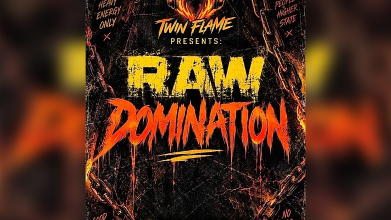 Twin Flame Presents:Raw Domination