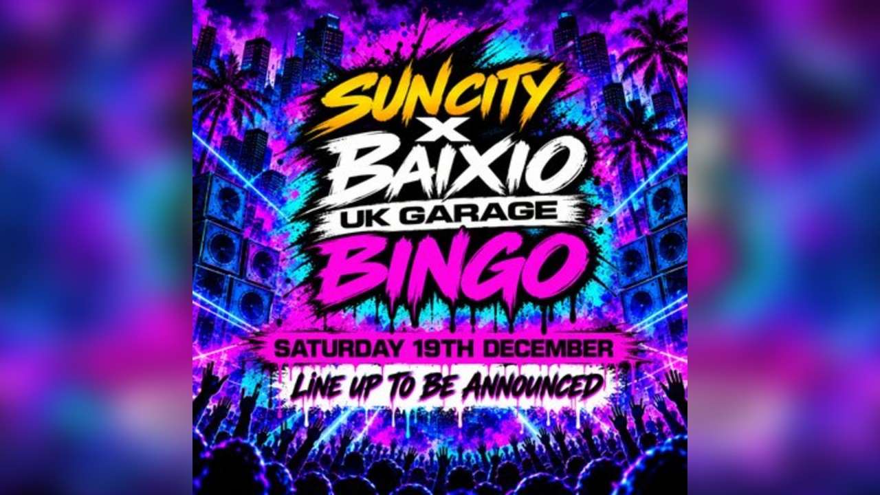 Sun City X Baixo UK Garage Bingo