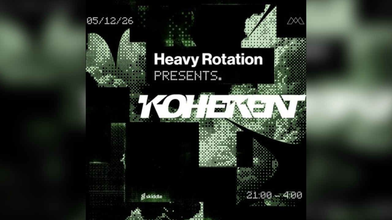 Heavy Rotation Presents: Koherent