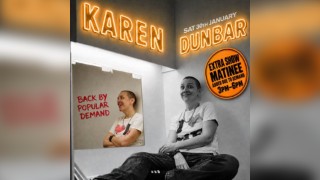 EXTRA SHOW Karen Dunbar Comedy Show - 30th Jan - Fauldhouse