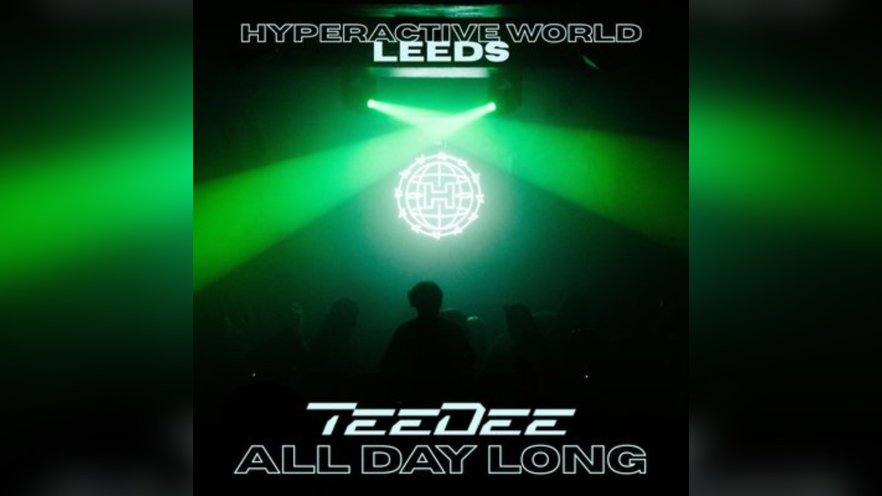 Hyperactive World | TeeDee (All Day Long)