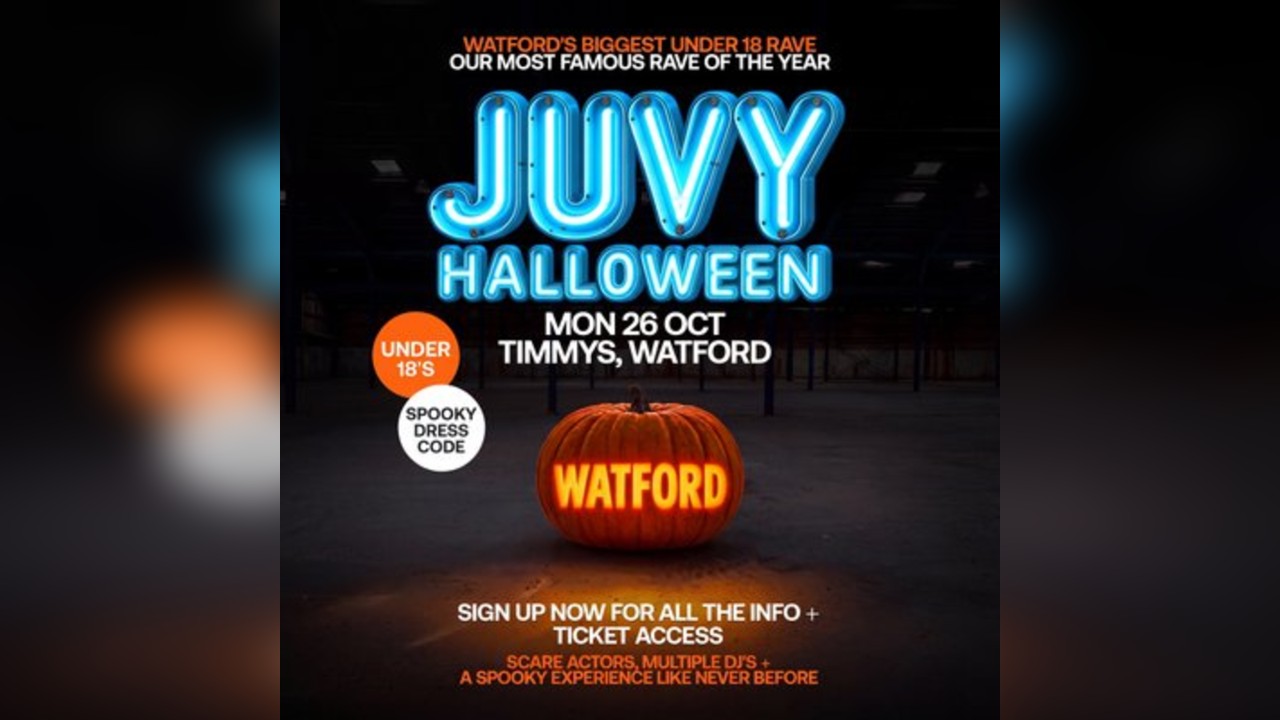 JUVY Under 18s - Halloween Tour - Mon 26 October - WATFORD