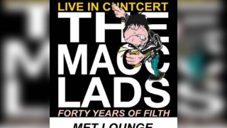 The Macc Lads live in concert
