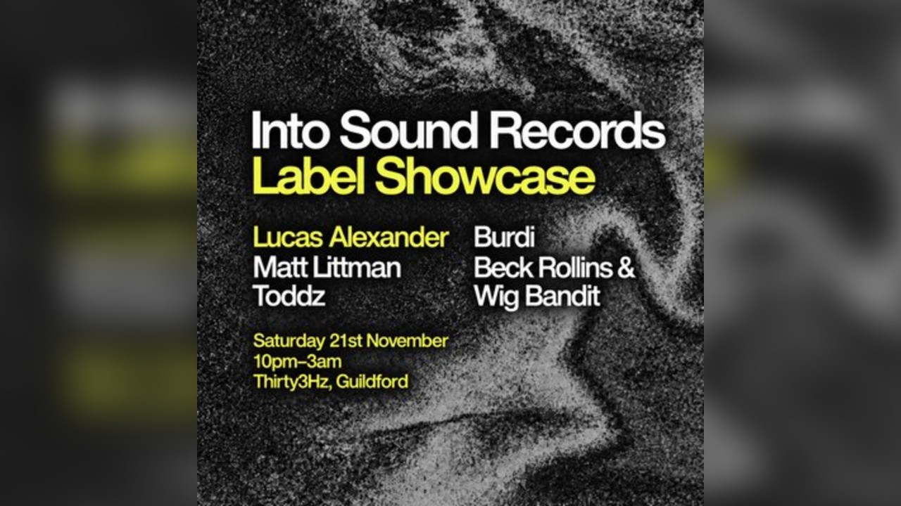 Into Sound Label Showcase @ Thirty3Hz