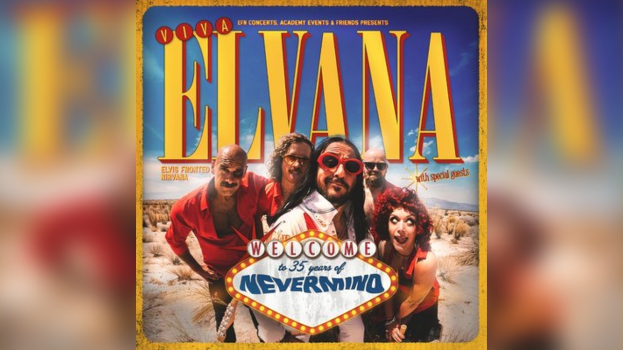 Elvana - The World’s Finest Elvis Fronted Tribute To Nirvana