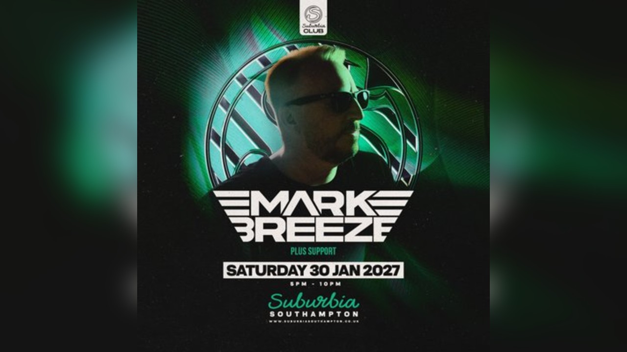 Suburbia Presents: Mark Breeze + Support