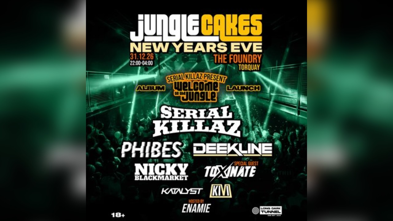 Jungle Cakes NYE - Torquay - The Foundry