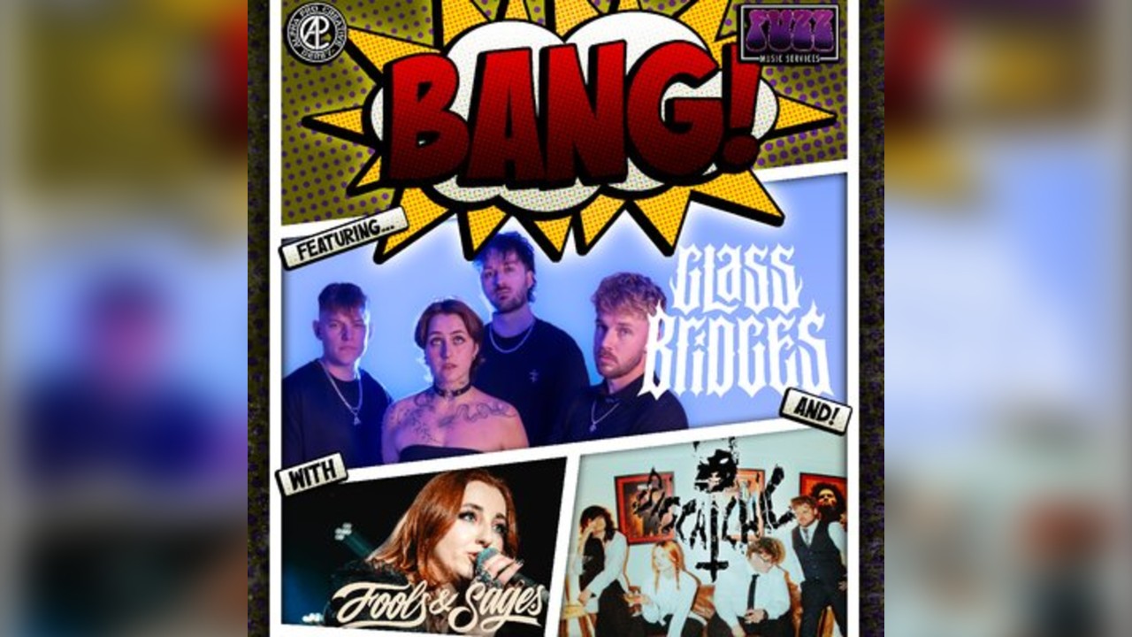 BANG featuring Glass Bridges, Fools & Sages, and Big Cat Chic