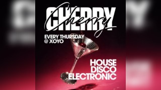 Cherry - House & Disco | XOYO