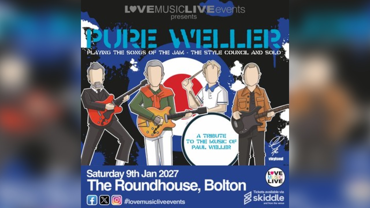 PURE WELLER | Bolton | Paul Weller, Style Council & Jam Tribute