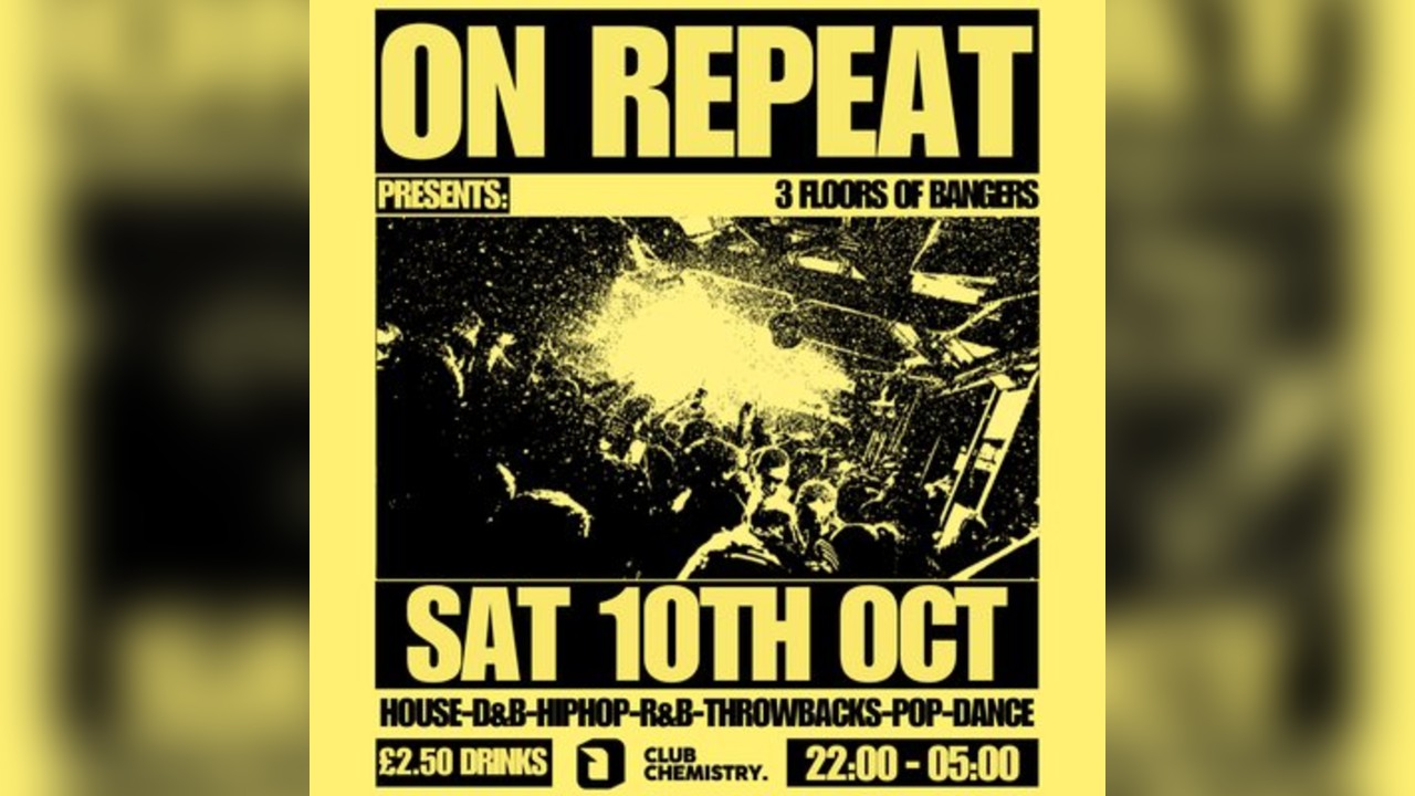 ON REPEAT 2 FLOORS OF BANGERS. Skip The Headliner Prices