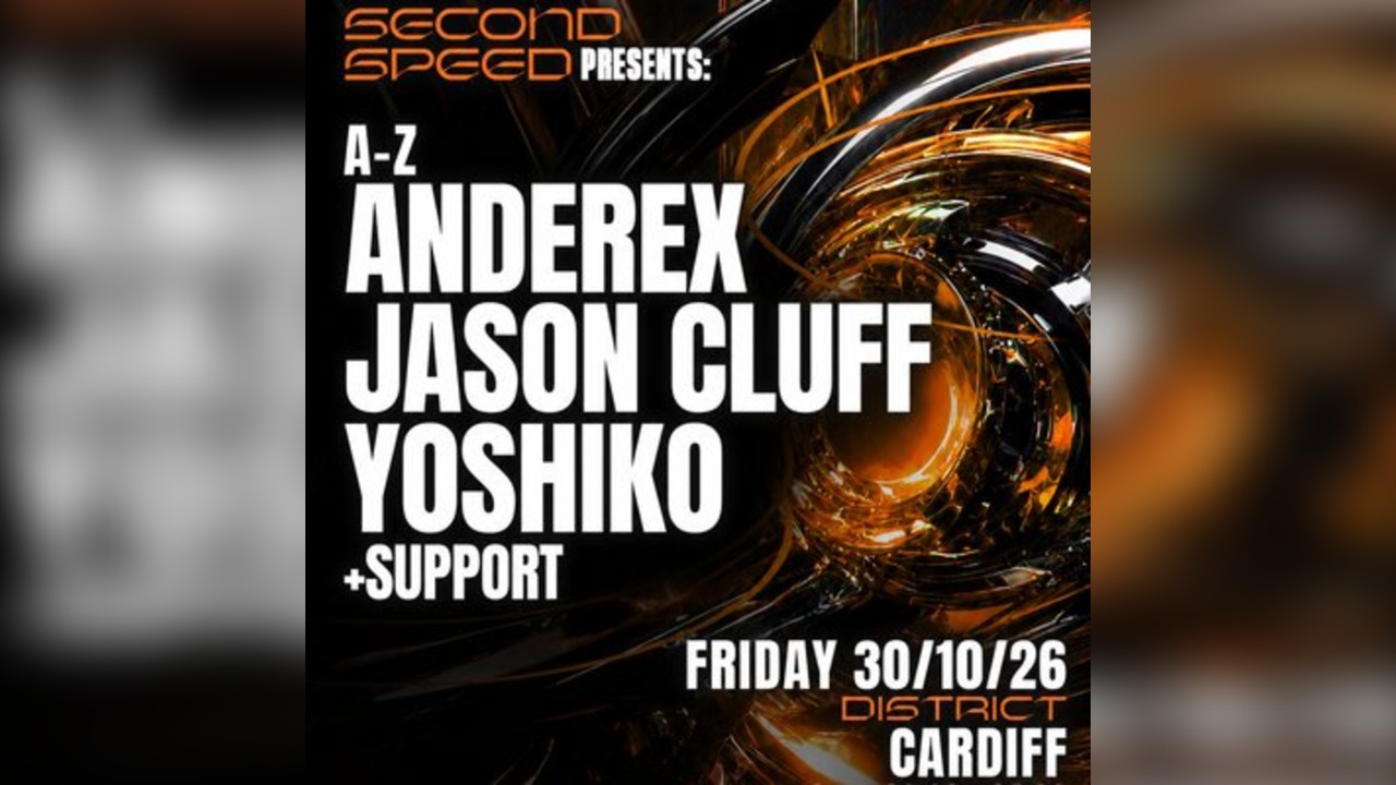Second Speed: Yoshiko, Anderex, Jason Cluff (Cardiff)