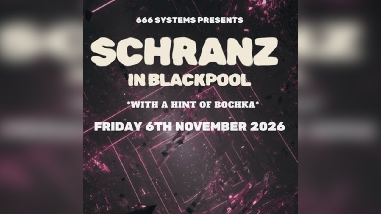 Schranz In Blackpool - 666 Systems