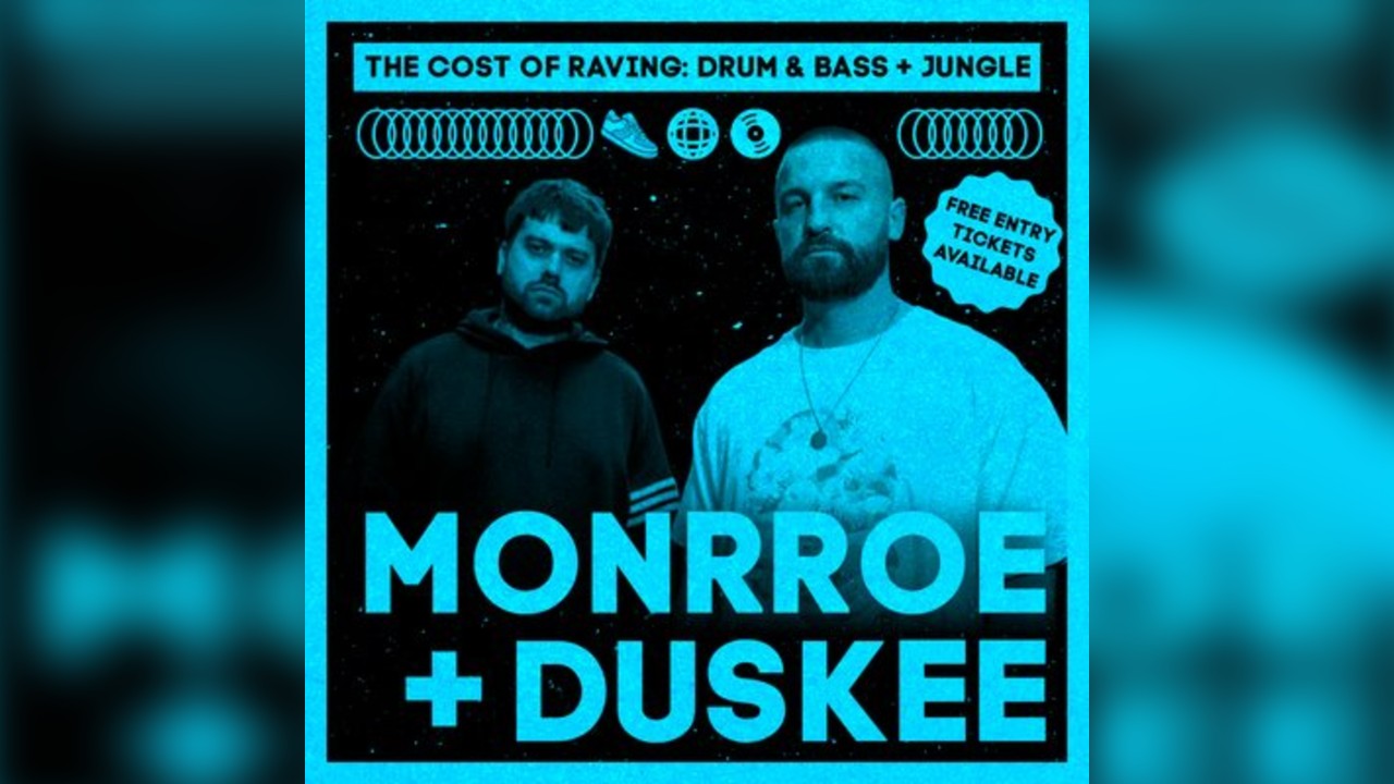 The Cost of Raving presents: Monrroe + Duskee