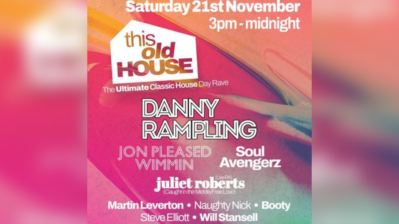 This Old House: The Ultimate Classic House Day Rave