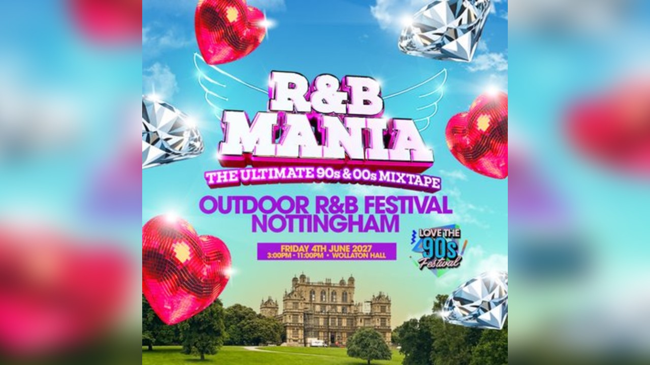 RNB MANIA at Love the 90s Festival | Wollaton Hall, Nottingham