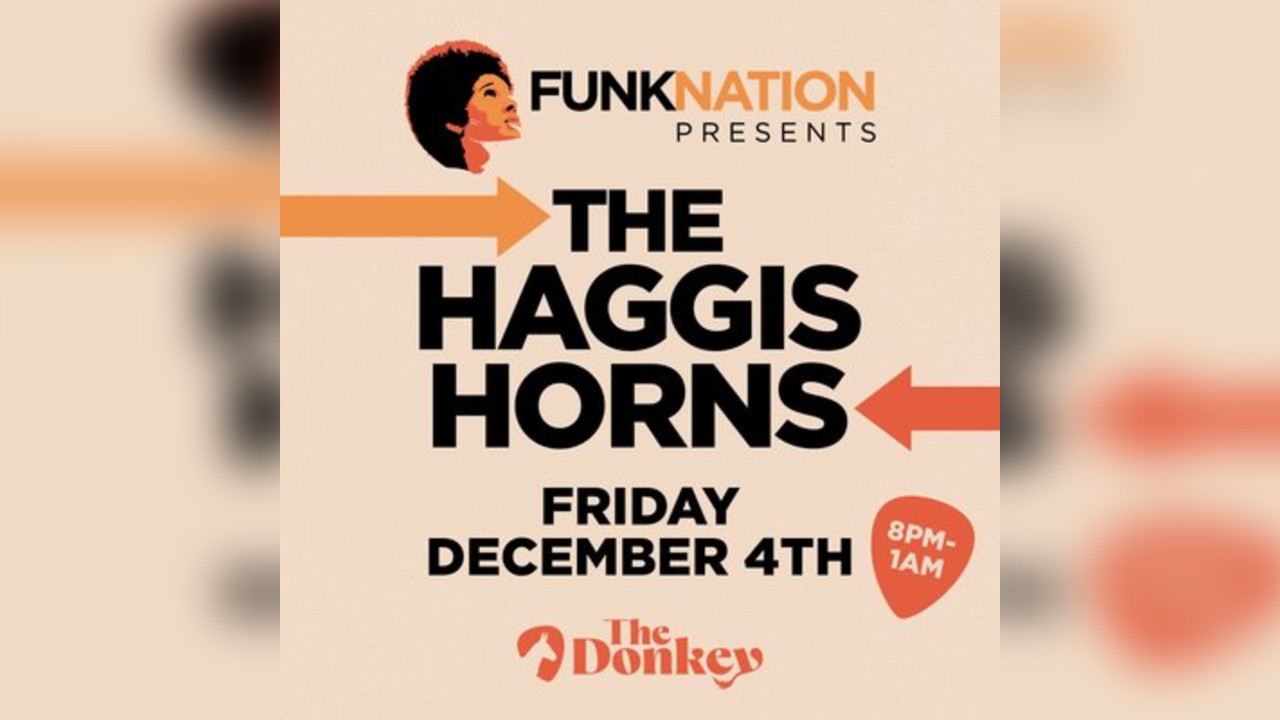 FunkNation Presents - The Haggis Horns
