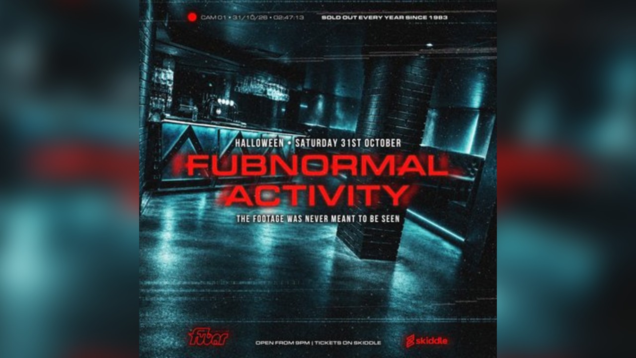 FUBNORMAL ACTIVITY | Halloween Saturday at Fubar
