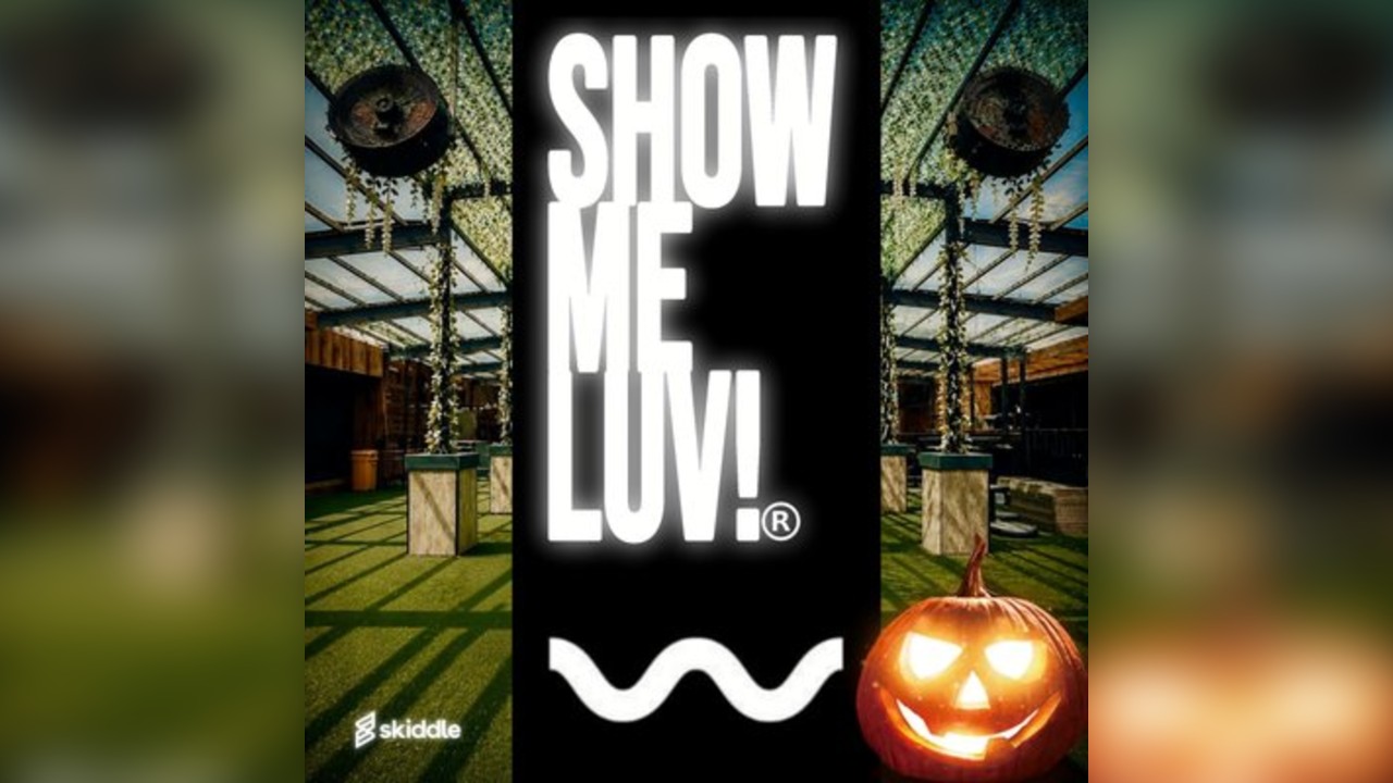 SHOW ME LUV Halloween NIGHT
