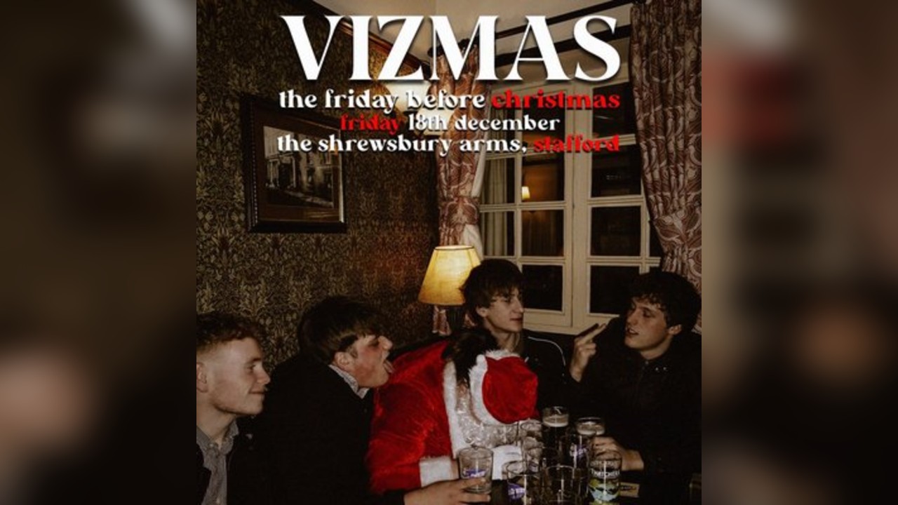 VIZMAS | The Shrewsbury Arms | Stafford