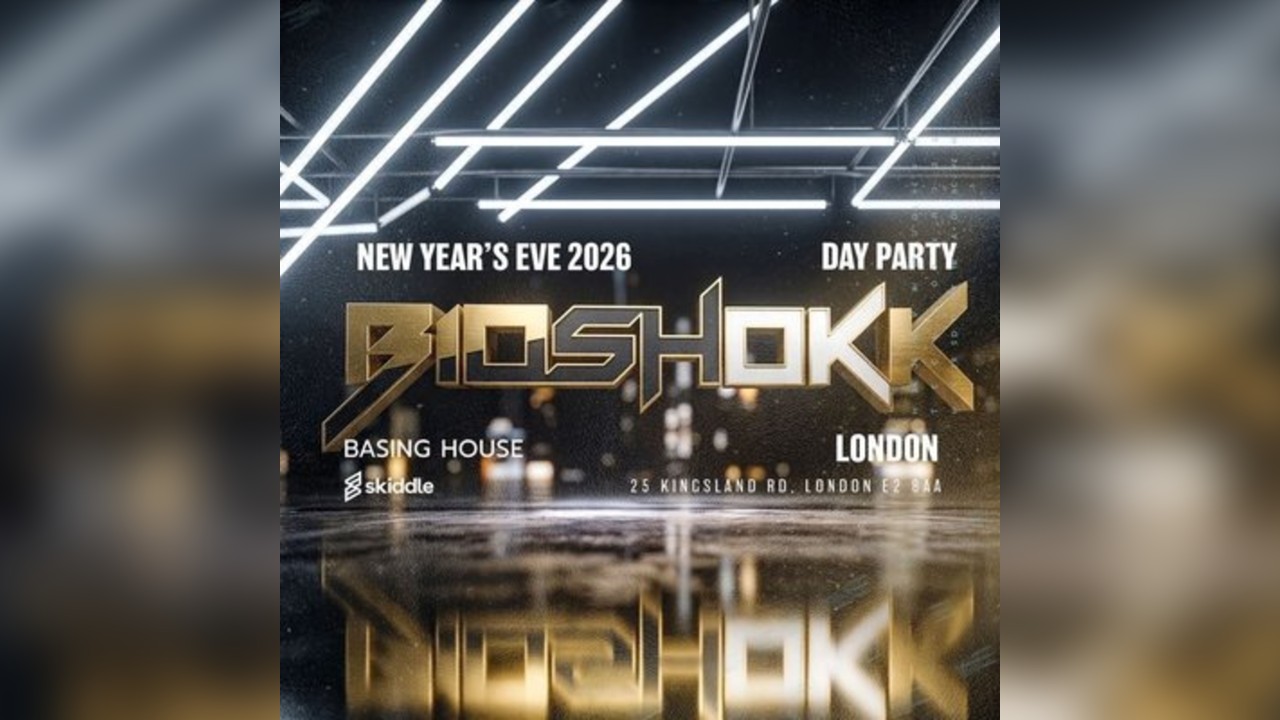 BIOSHOKK Nye Day time party. Shoreditch London