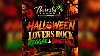 Halloween Lovers Rock, Reggae Dancehall - Blackpool