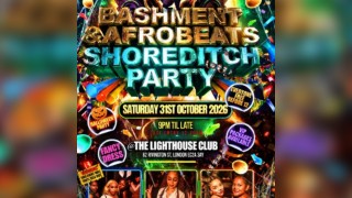 Bashment & Afrobeats Shoreditch Party - Everyone Free Before 12