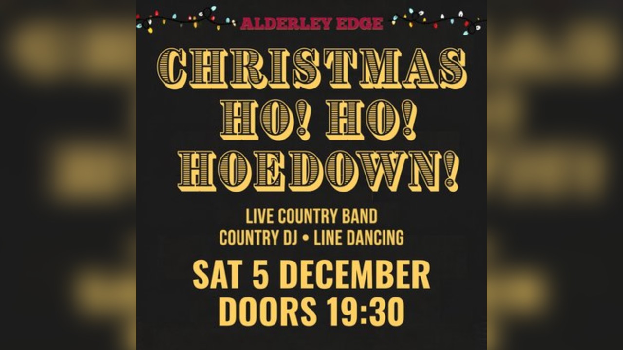 Alderley Edge Christmas Ho Ho Hoedown