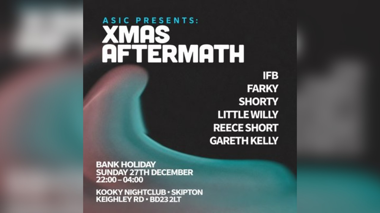 ASIC presents : XMAS AFTERMATH