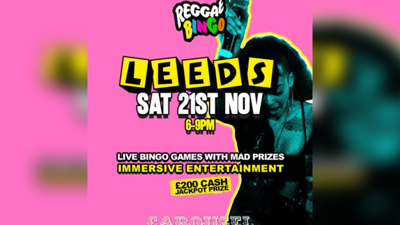 Reggae Bingo - Leeds - Sat 21st Nov