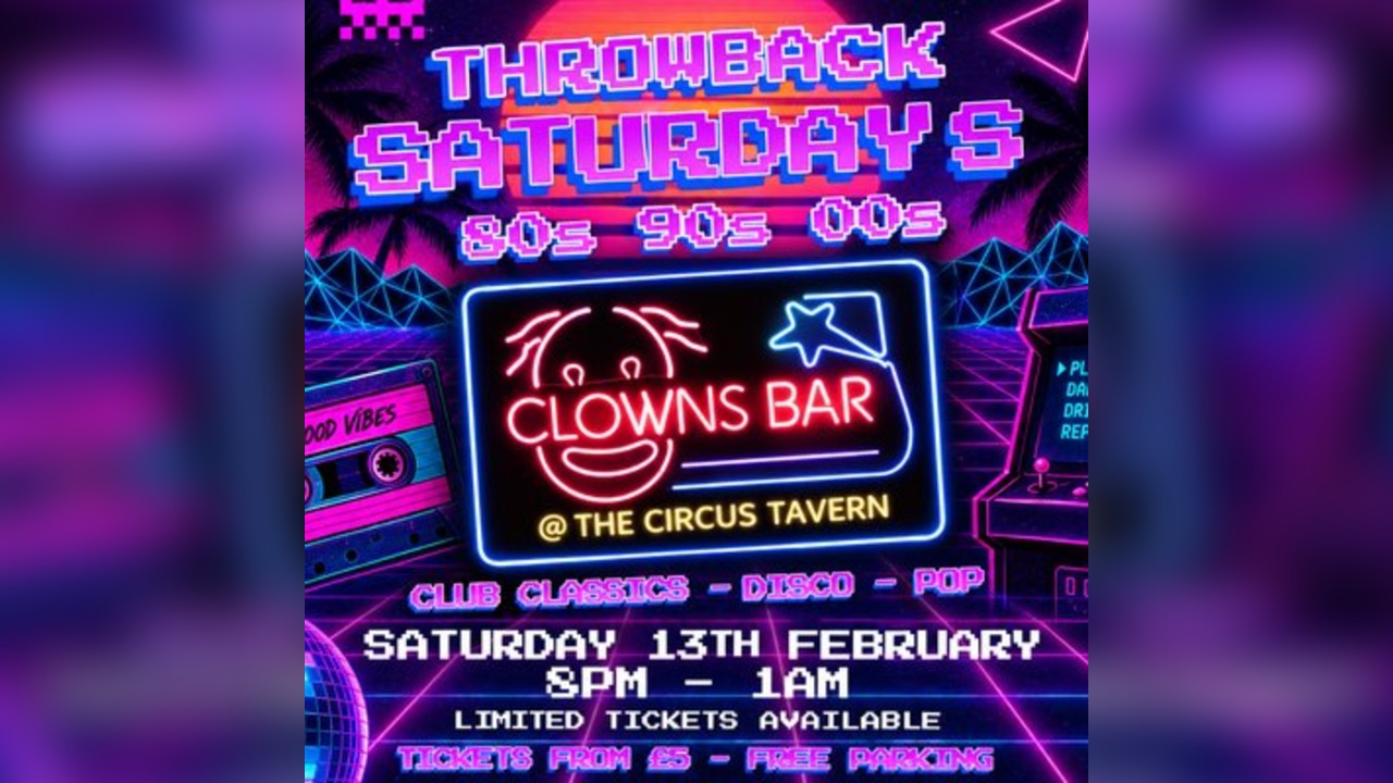 Throwback Saturdays @ The Clowns Bar