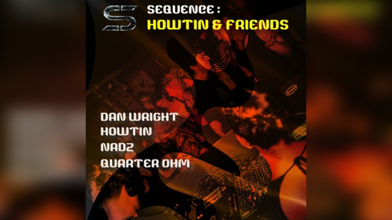 Sequence : Howtin & Friends