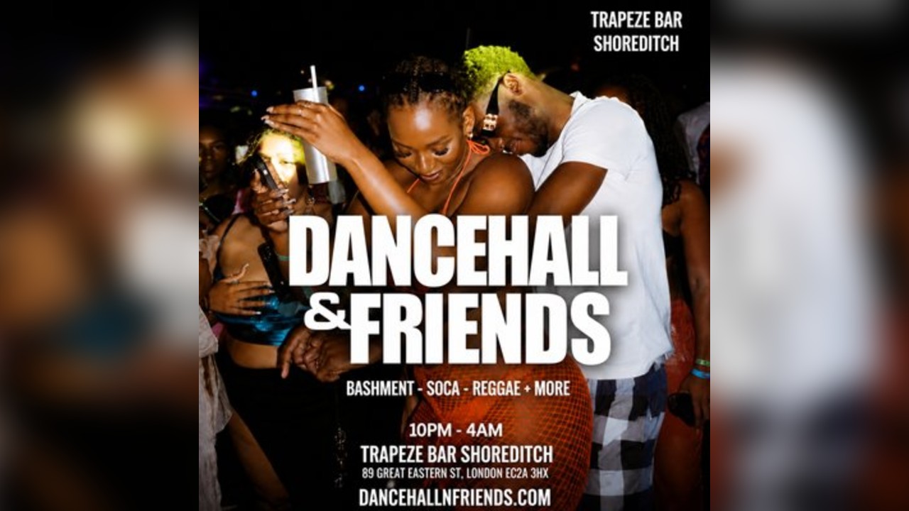 DANCEHALL & FRIENDS - Bashment, Soca, Reggae