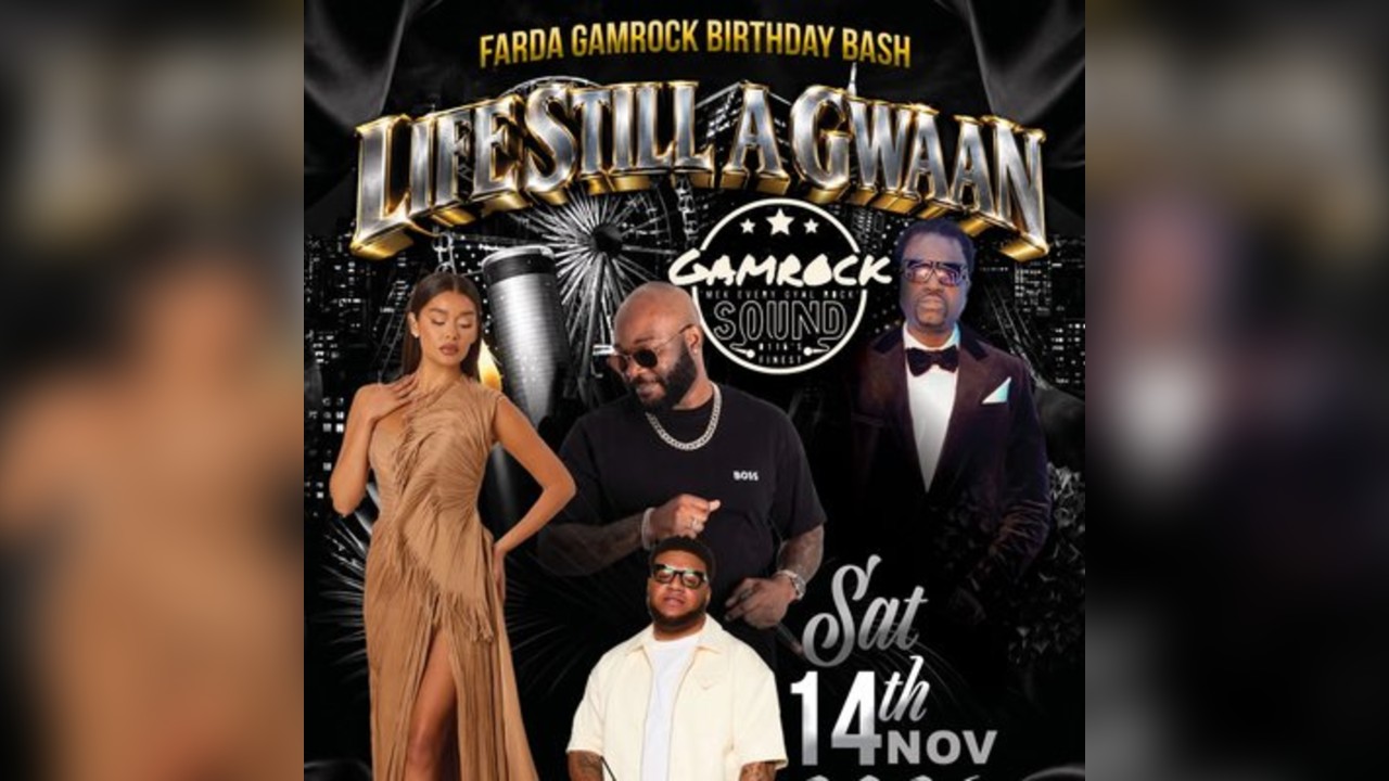 Life Still Ah Gwan Farda Gamrock's  Birthday Bash