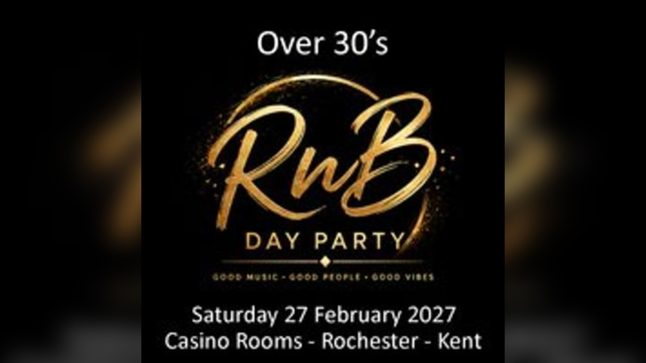RnB Day Party (Over 30's)  - Saturday 27 February 2027