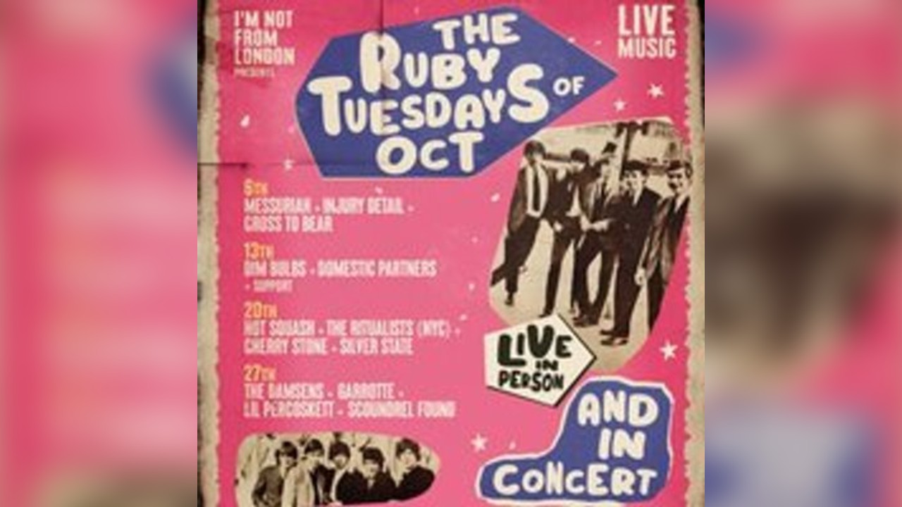 Ruby Tuesday ft. Hot Squash, The Ritualists (NYC) + MORE