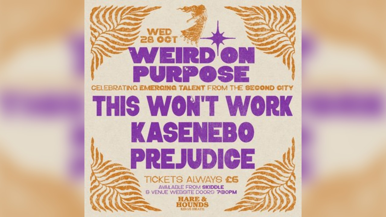 Weird On Purpose w/ This Won't Work, Kasenebo & Prejudice