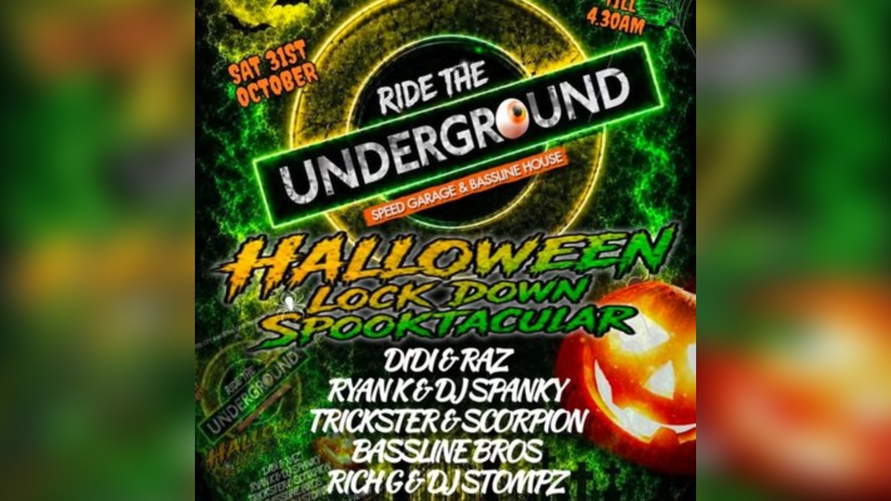 Ride The Underground: Halloween Lockdown Spooktacular