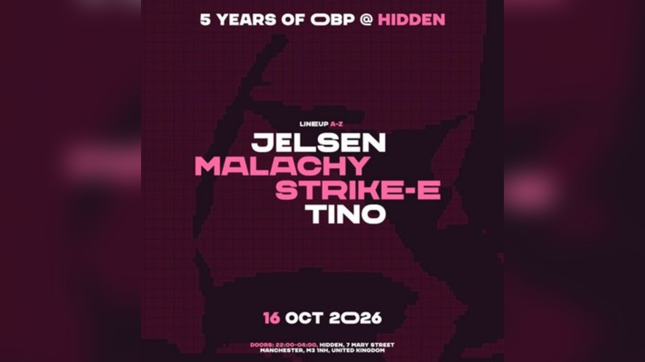 5 Years of OBP @ Hidden, Manchester