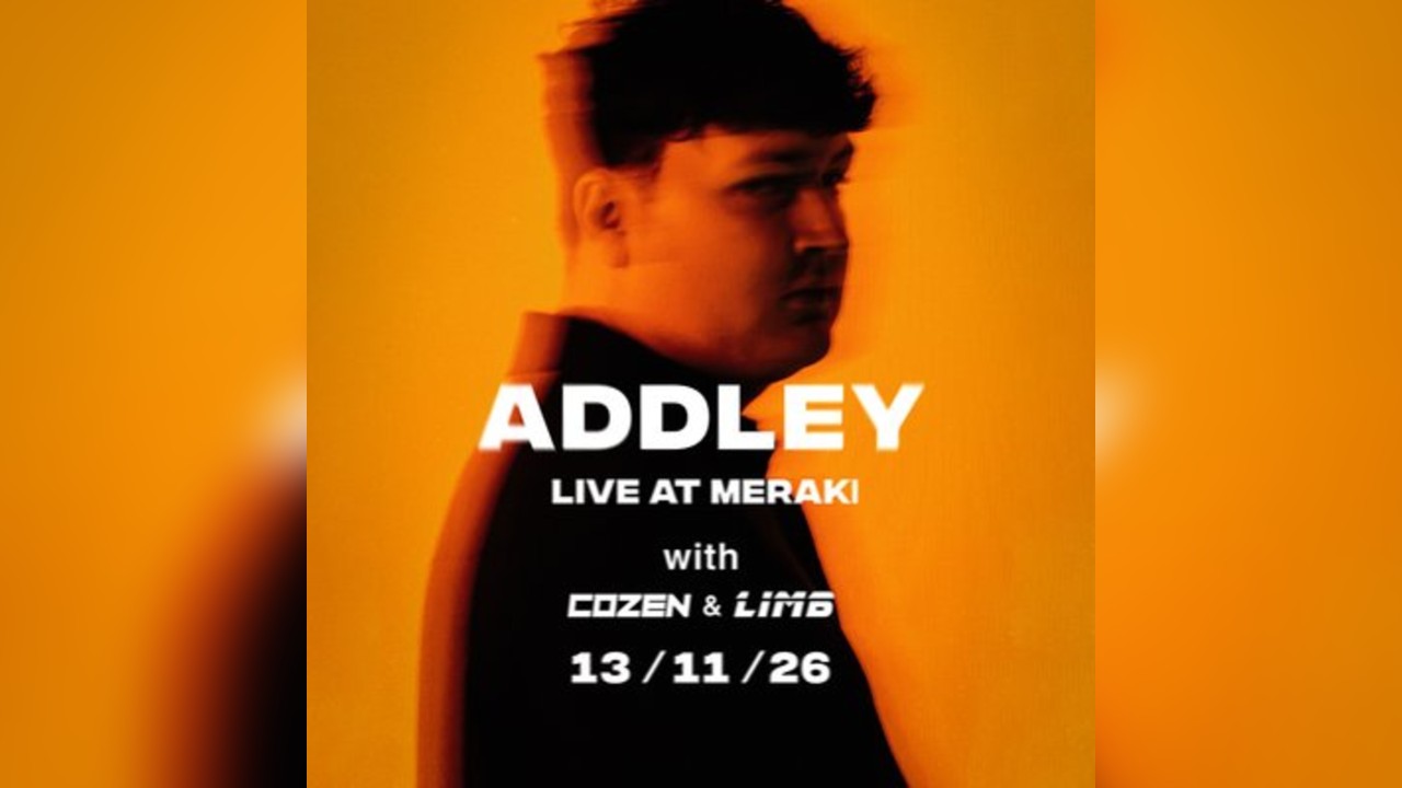 Addley - Live at Meraki (With COZEN & Limb)
