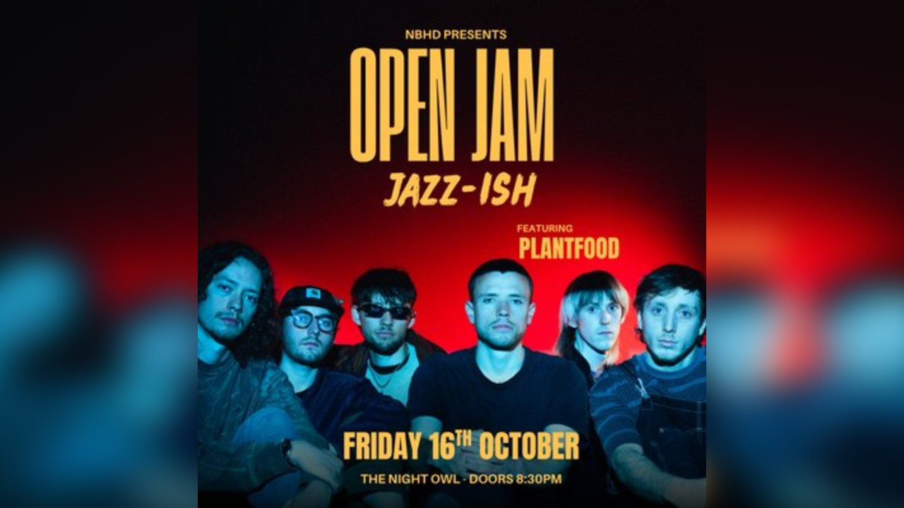 Neighbourhd Presents: NBHD Open Jam 'Jazz-ish'