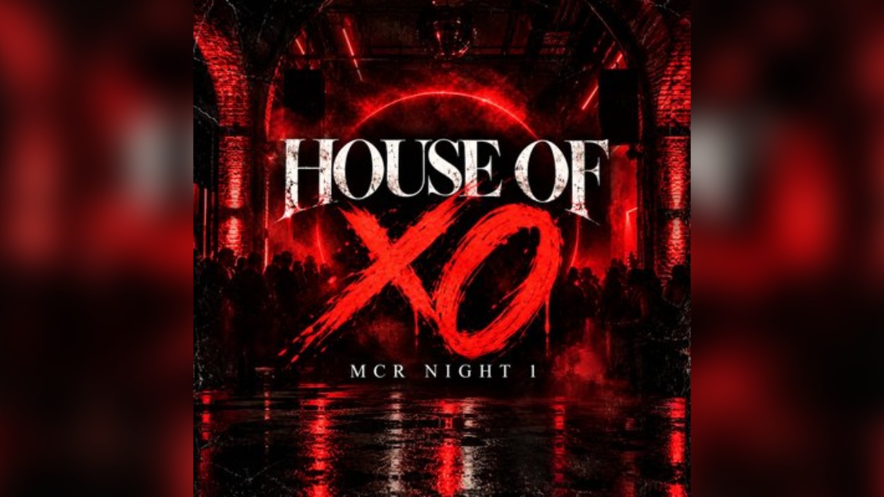 House Of XO : MCR - A Night of The Weeknd | Night 1